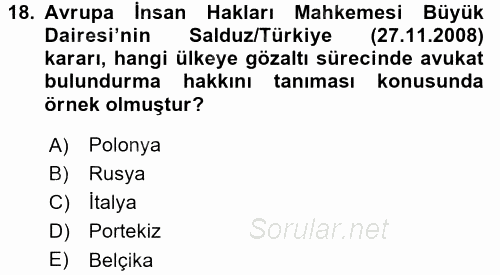 İnsan Hakları Ve Kamu Özgürlükleri 2015 - 2016 Tek Ders Sınavı 18.Soru