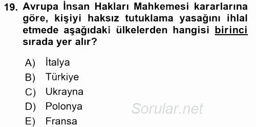 İnsan Hakları Ve Kamu Özgürlükleri 2015 - 2016 Tek Ders Sınavı 19.Soru