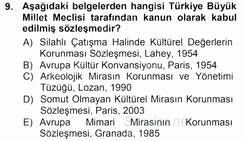 Kültürel Miras Mevzuatı 2012 - 2013 Ara Sınavı 9.Soru