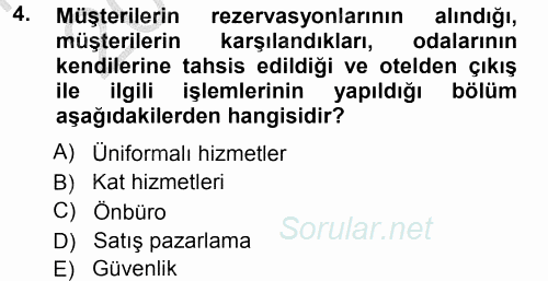 Odalar Bölümü Yönetimi 2012 - 2013 Ara Sınavı 4.Soru