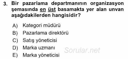 Marka ve Yönetimi 2016 - 2017 Dönem Sonu Sınavı 3.Soru