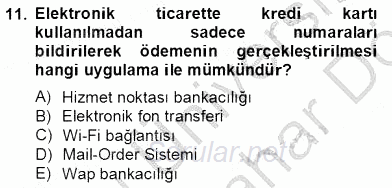 Bankacılık Hizmet Ürünleri 2012 - 2013 Dönem Sonu Sınavı 11.Soru