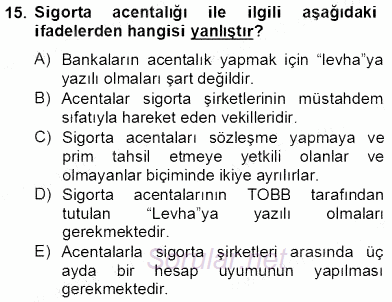 Bankacılık Hizmet Ürünleri 2012 - 2013 Dönem Sonu Sınavı 15.Soru