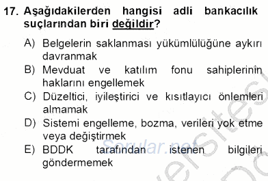 Bankacılık Hizmet Ürünleri 2012 - 2013 Dönem Sonu Sınavı 17.Soru