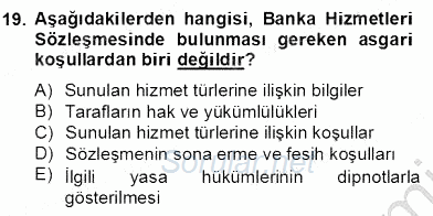 Bankacılık Hizmet Ürünleri 2012 - 2013 Dönem Sonu Sınavı 19.Soru