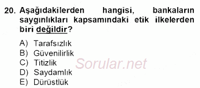 Bankacılık Hizmet Ürünleri 2012 - 2013 Dönem Sonu Sınavı 20.Soru