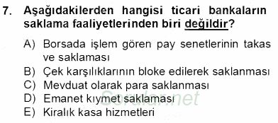 Bankacılık Hizmet Ürünleri 2012 - 2013 Dönem Sonu Sınavı 7.Soru