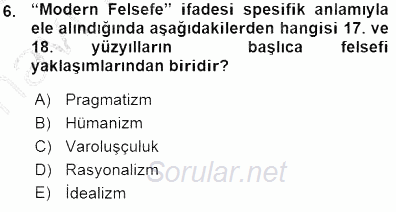 Moders Felsefe 1 2015 - 2016 Ara Sınavı 6.Soru