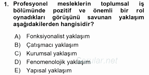 Endüstri Sosyolojisi 2017 - 2018 Dönem Sonu Sınavı 1.Soru