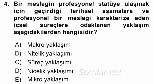 Endüstri Sosyolojisi 2017 - 2018 Dönem Sonu Sınavı 4.Soru