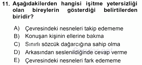 Özel Gereksinimli Bireyler ve Bakım Hizmetleri 2016 - 2017 Ara Sınavı 11.Soru