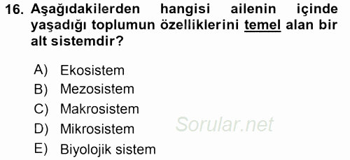 Özel Gereksinimli Bireyler ve Bakım Hizmetleri 2016 - 2017 Ara Sınavı 16.Soru