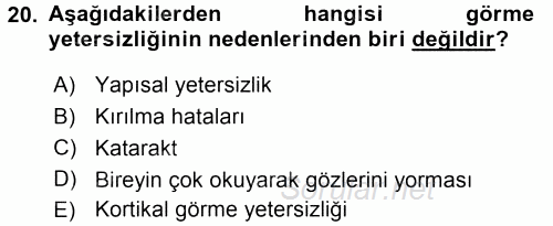 Özel Gereksinimli Bireyler ve Bakım Hizmetleri 2016 - 2017 Ara Sınavı 20.Soru