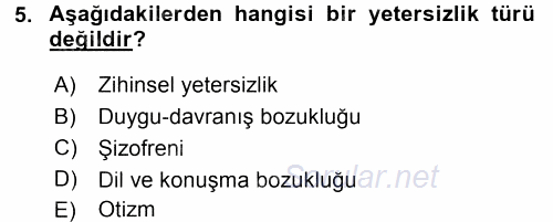 Özel Gereksinimli Bireyler ve Bakım Hizmetleri 2016 - 2017 Ara Sınavı 5.Soru
