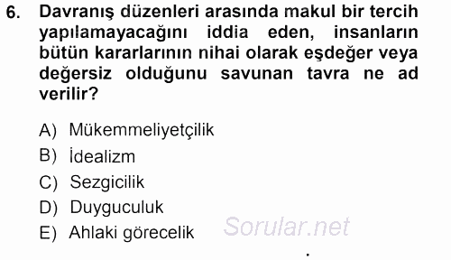 İslam Ahlak Esasları 2012 - 2013 Ara Sınavı 6.Soru
