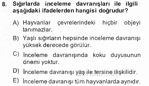 Hayvan Davranışları ve Refahı 2013 - 2014 Ara Sınavı 8.Soru