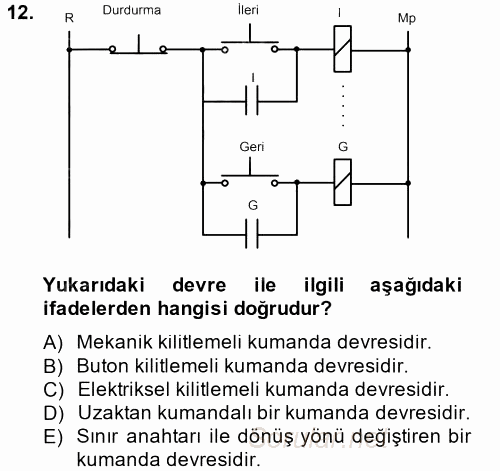 Elektromekanik Kumanda Sistemleri 2013 - 2014 Tek Ders Sınavı 12.Soru