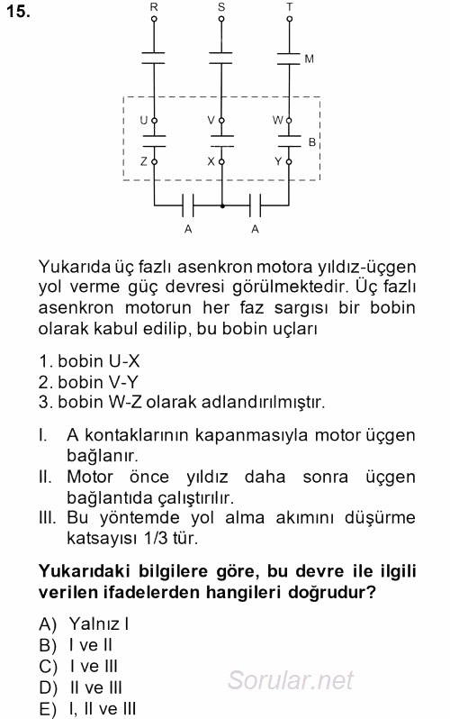 Elektromekanik Kumanda Sistemleri 2013 - 2014 Tek Ders Sınavı 15.Soru