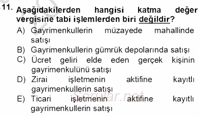 Gayrimenkullerde Vergilendirme 2012 - 2013 Ara Sınavı 11.Soru