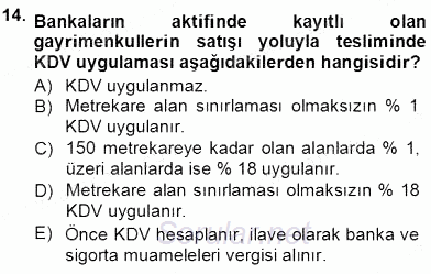 Gayrimenkullerde Vergilendirme 2012 - 2013 Ara Sınavı 14.Soru