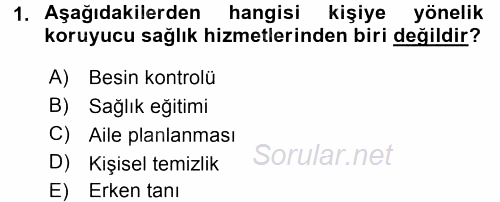 Temel Sağlık Hizmetleri 2016 - 2017 Ara Sınavı 1.Soru