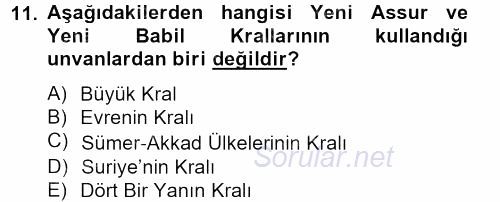 Eski Mezopotamya ve Mısır Tarihi 2012 - 2013 Dönem Sonu Sınavı 11.Soru