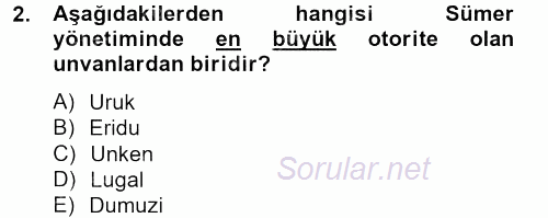 Eski Mezopotamya ve Mısır Tarihi 2012 - 2013 Dönem Sonu Sınavı 2.Soru