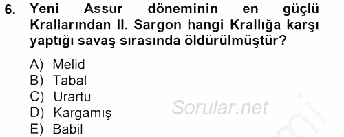 Eski Mezopotamya ve Mısır Tarihi 2012 - 2013 Dönem Sonu Sınavı 6.Soru