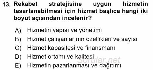 Hizmet Tasarımı 2017 - 2018 Ara Sınavı 13.Soru