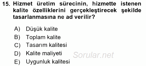 Hizmet Tasarımı 2017 - 2018 Ara Sınavı 15.Soru