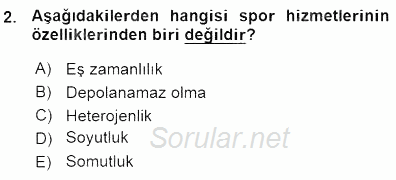 Spor Tesisi İşletmeciliği ve Saha Malzeme Bilgisi 2015 - 2016 Ara Sınavı 2.Soru