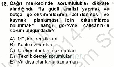 Çağrı Merkezi Yönetimi 1 2014 - 2015 Dönem Sonu Sınavı 18.Soru