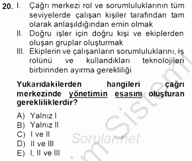 Çağrı Merkezi Yönetimi 1 2014 - 2015 Dönem Sonu Sınavı 20.Soru