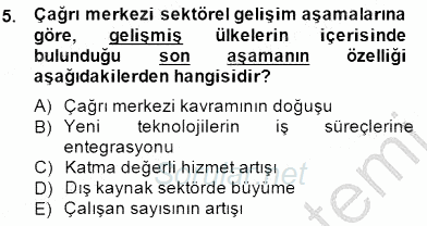 Çağrı Merkezi Yönetimi 1 2014 - 2015 Dönem Sonu Sınavı 5.Soru