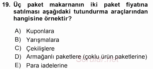 Pazarlama Yönetimi 2017 - 2018 Dönem Sonu Sınavı 19.Soru