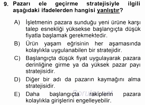 Pazarlama Yönetimi 2017 - 2018 Dönem Sonu Sınavı 9.Soru