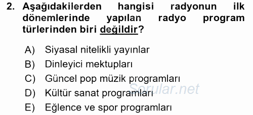 Radyo ve Televizyon Yayıncılığı 2017 - 2018 Dönem Sonu Sınavı 2.Soru