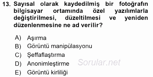 Medya ve Etik 2015 - 2016 Tek Ders Sınavı 13.Soru