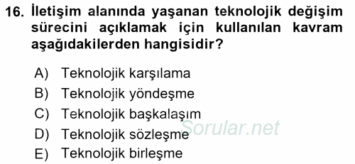 Medya ve Etik 2015 - 2016 Tek Ders Sınavı 16.Soru
