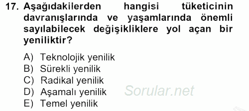 Tüketim Bilinci ve Bilinçli Tüketici 2012 - 2013 Ara Sınavı 17.Soru