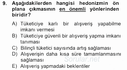 Tüketim Bilinci ve Bilinçli Tüketici 2012 - 2013 Ara Sınavı 9.Soru