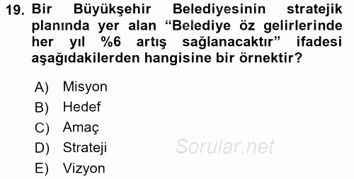 Kamu Yönetiminde Çağdaş Yaklaşımlar 2015 - 2016 Tek Ders Sınavı 19.Soru