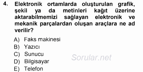 Büro Teknolojileri 2014 - 2015 Tek Ders Sınavı 4.Soru
