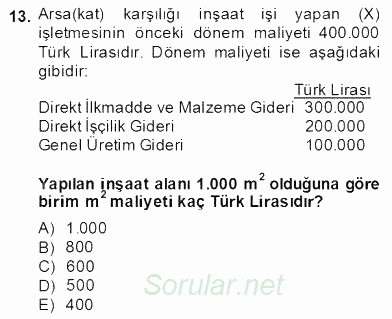 İnşaat ve Gayrimenkul Muhasebesi 2013 - 2014 Dönem Sonu Sınavı 13.Soru