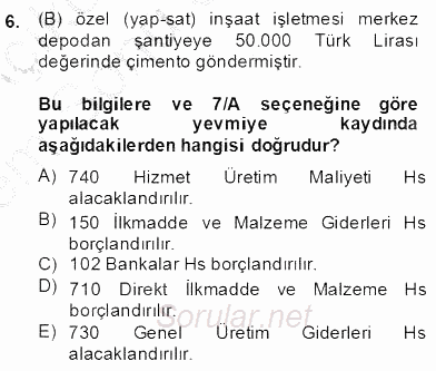 İnşaat ve Gayrimenkul Muhasebesi 2013 - 2014 Dönem Sonu Sınavı 6.Soru