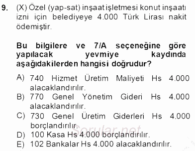 İnşaat ve Gayrimenkul Muhasebesi 2013 - 2014 Dönem Sonu Sınavı 9.Soru