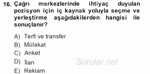 Çağrı Merkezi Yönetimi 2 2014 - 2015 Dönem Sonu Sınavı 16.Soru
