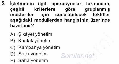 Çağrı Merkezi Yönetimi 2 2014 - 2015 Dönem Sonu Sınavı 5.Soru