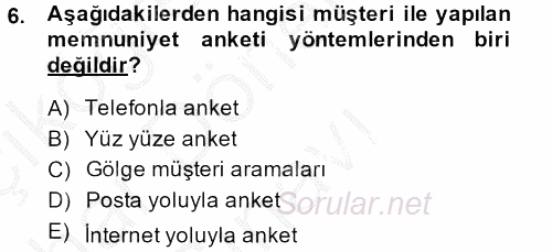 Çağrı Merkezi Yönetimi 2 2014 - 2015 Dönem Sonu Sınavı 6.Soru