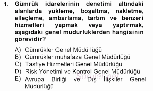 Dış Ticaretle İlgili Kurumlar ve Kuruluşlar 2014 - 2015 Tek Ders Sınavı 1.Soru